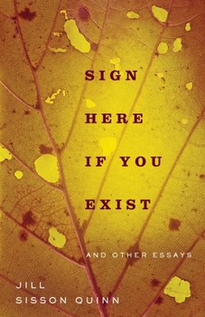 Paperback Sign Here If You Exist and Other Essays Book