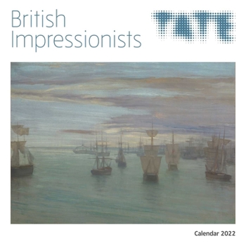 Calendar Tate: British Impressionists Wall Calendar 2022 (Art Calendar) Book