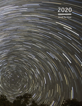 2020 A4 Diary Week To View Planner For All Occasions: | Year Planner For Business, Office, Home, University, College, School, Appointments, Organizer.