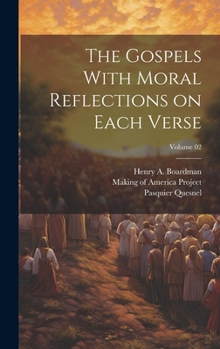 Hardcover The Gospels With Moral Reflections on Each Verse; Volume 02 Book