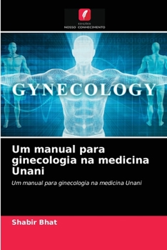 Paperback Um manual para ginecologia na medicina Unani [Portuguese] Book