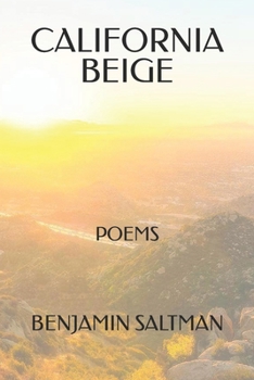 Paperback California Beige: Poems & Other Writings Book