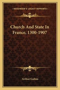 Paperback Church And State In France, 1300-1907 Book