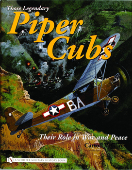 Hardcover Those Legendary Piper Cubs: Their Role in War and Peace Book