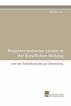 Paperback Projektorientiertes Lernen in der beruflichen Bildung [German] Book
