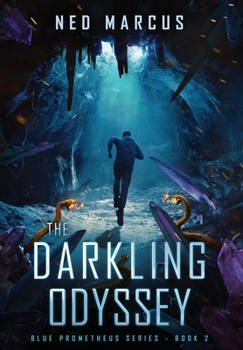 The Darkling Odyssey (Blue Prometheus) - Book #2 of the Blue Prometheus