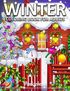 Paperback Winter: Coloring Book for Adults Stress Relieving Designs Featuring Beautiful Holiday Designs and Relaxing Flower Patterns Col Book