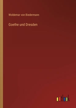 Paperback Goethe und Dresden [German] Book