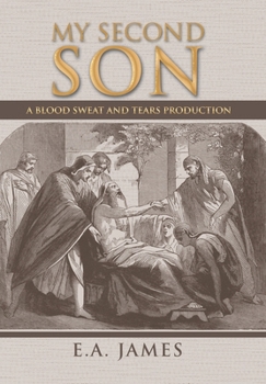 Hardcover My Second Son: A Blood Sweat and Tears Production Book