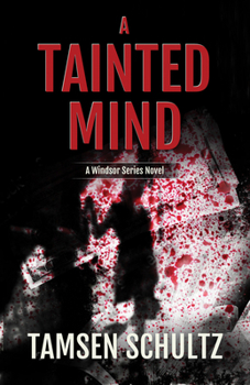A Tainted Mind - Book #1 of the Windsor