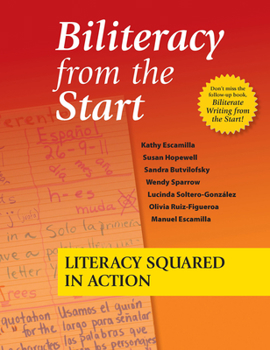 Paperback Biliteracy from the Start: Literacy Squared in Action Book