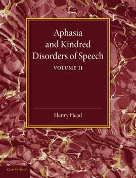 Paperback Aphasia and Kindred Disorders of Speech: Volume 2 Book