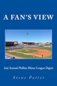 Paperback 2nd Annual Phillies Minor League Digest: A Fan's View Book