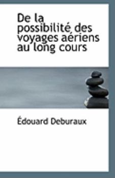 Paperback de La Possibilite Des Voyages Aeriens Au Long Cours Book