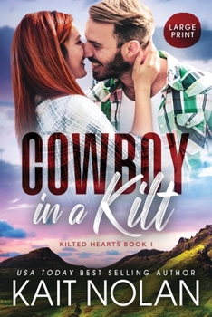 Paperback Cowboy in a Kilt [Large Print] Book