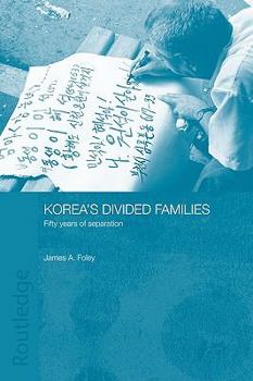 Paperback Korea's Divided Families: Fifty Years of Separation Book