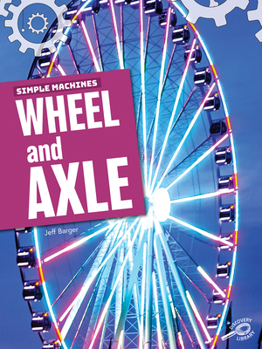Paperback Simple Machines Wheel and Axle Book