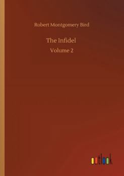 Paperback The Infidel: Volume 2 Book