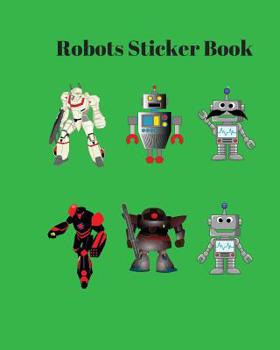 Paperback Robots Sticker Book: Your Robots Sticker Book 8X10 in,30 Types Robots Book