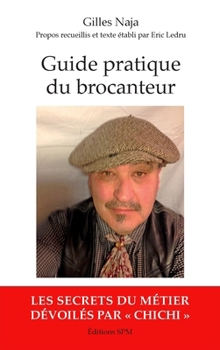 Paperback Guide pratique du brocanteur [French] Book