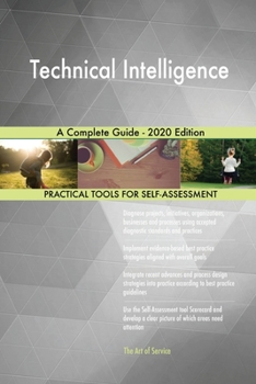 Paperback Technical Intelligence A Complete Guide - 2020 Edition Book