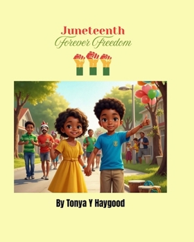 Juneteenth Forever Freedom