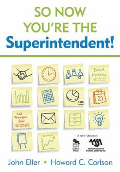 Paperback So Now You&#8242;re the Superintendent! Book