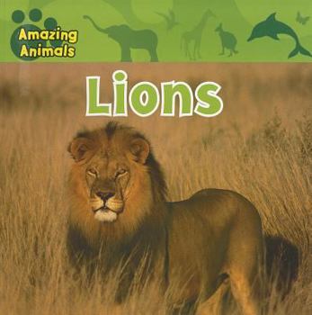 Lions (All About Animals) - Book  of the Amazing Animals