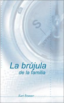 Paperback La Br Jula de La Familia = The Family Compass [Spanish] Book