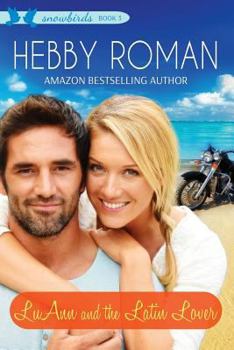 Luann and the Latin Lover - Book #3 of the Snowbirds