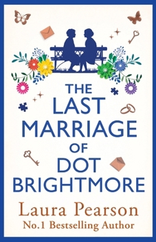 Paperback The Last Marriage of Dot Brightmore Book