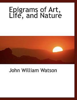 Paperback Epigrams of Art, Life, and Nature [Large Print] Book