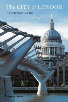 Hardcover The City of London: A Companion Guide. by Nicholas Kenyon Book