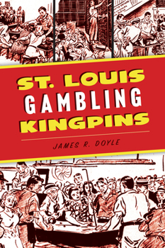 Paperback St. Louis Gambling Kingpins Book
