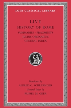 History of Rome, Volume XIV: Summaries. Fragments. Julius Obsequens. General Index - Book  of the "The History of Rome" in Fourteen Volumes
