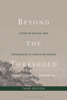 Paperback Beyond the Threshold: Afterlife Beliefs and Experiences in World Religions Book