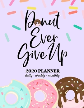 2020 Planner: 2020 Weekly & Monthly Planner for January 2020 - December 2020 + To Do List Section, Includes Important Dates, Birthday, Goals + Notes ... 2020, Donut Planner 2020, Purple, Sprinkles