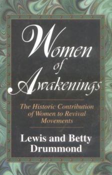 Paperback Women of Awakenings: The Historic Contribution of Women to Revival Book