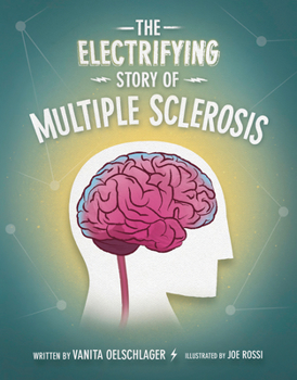 Hardcover The Electrifying Story of Multiple Sclerosis Book