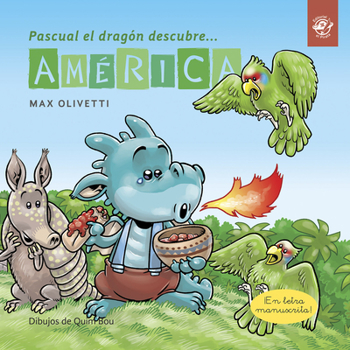 Hardcover Pascual El Dragón Descubre América [Spanish] Book