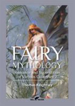 Paperback Fairy Mythology 2: Romance and Superstition of Various Countries Book