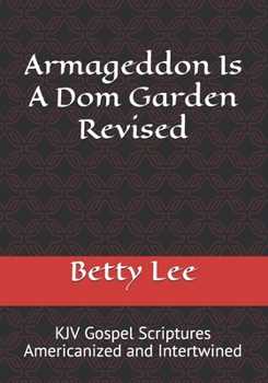 Paperback Armageddon Is A Dom Garden Revised Book