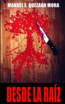 Paperback Desde La Raíz [Spanish] Book