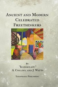 Paperback Ancient and Modern Celebrated Freethinkers Book