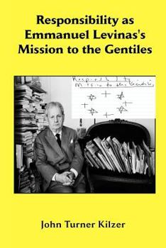 Paperback Responsibility as Emmanuel Lvinas's Mission to the Gentiles Book