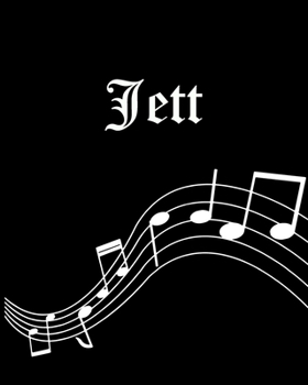 Paperback Jett: Sheet Music Note Manuscript Notebook Paper - Personalized Custom First Name Cover - Musician Composer Instrument Compo Book