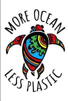 Paperback More Ocean Less Plastic: Reduce Your Use Of Plastic, Helpful Ideas Guided Lined Journal, Sea Turtle White Cover, Pocket Size Book