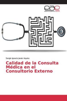 Paperback Calidad de la Consulta Médica en el Consultorio Externo [Spanish] Book