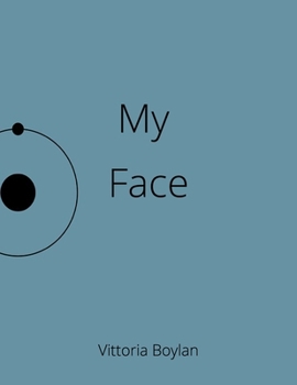 Paperback My Face: Be YOU as you Book