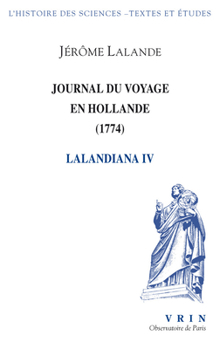Paperback Journal Du Voyage En Hollande (1794): Lalandiana IV [French] Book